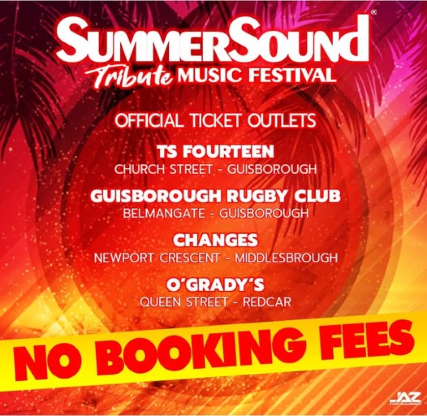 SUMMER SOUNDS Set to Bring Music, Food and Family Fun to Teesside